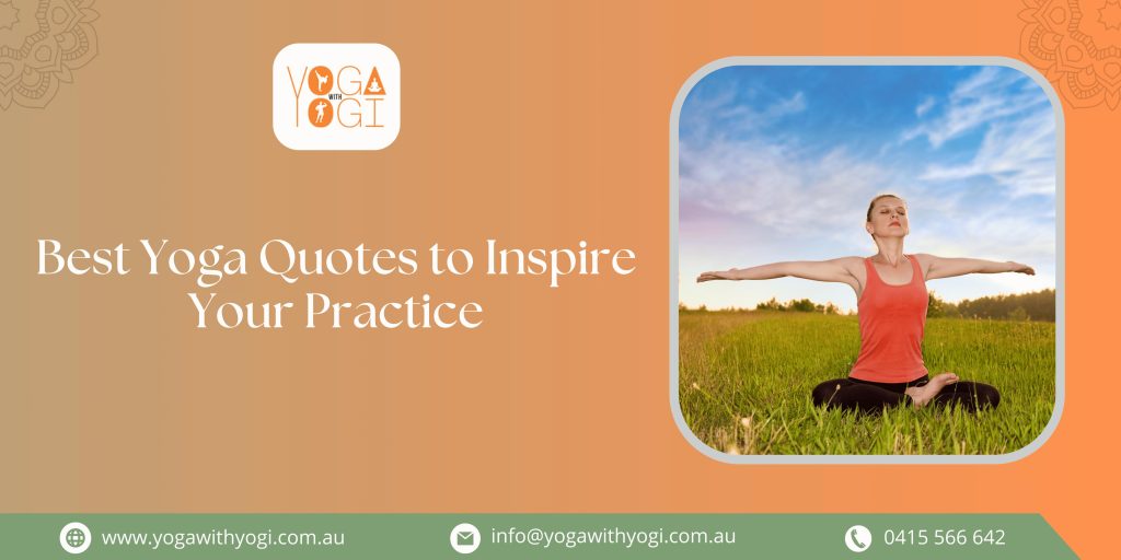 Best Yoga Quotes to Inspire Your Practice