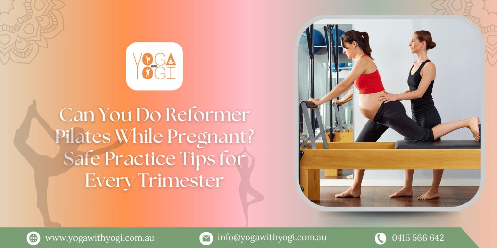 Can You Do Reformer Pilates While Pregnant Safe Practice Tips for Every Trimester