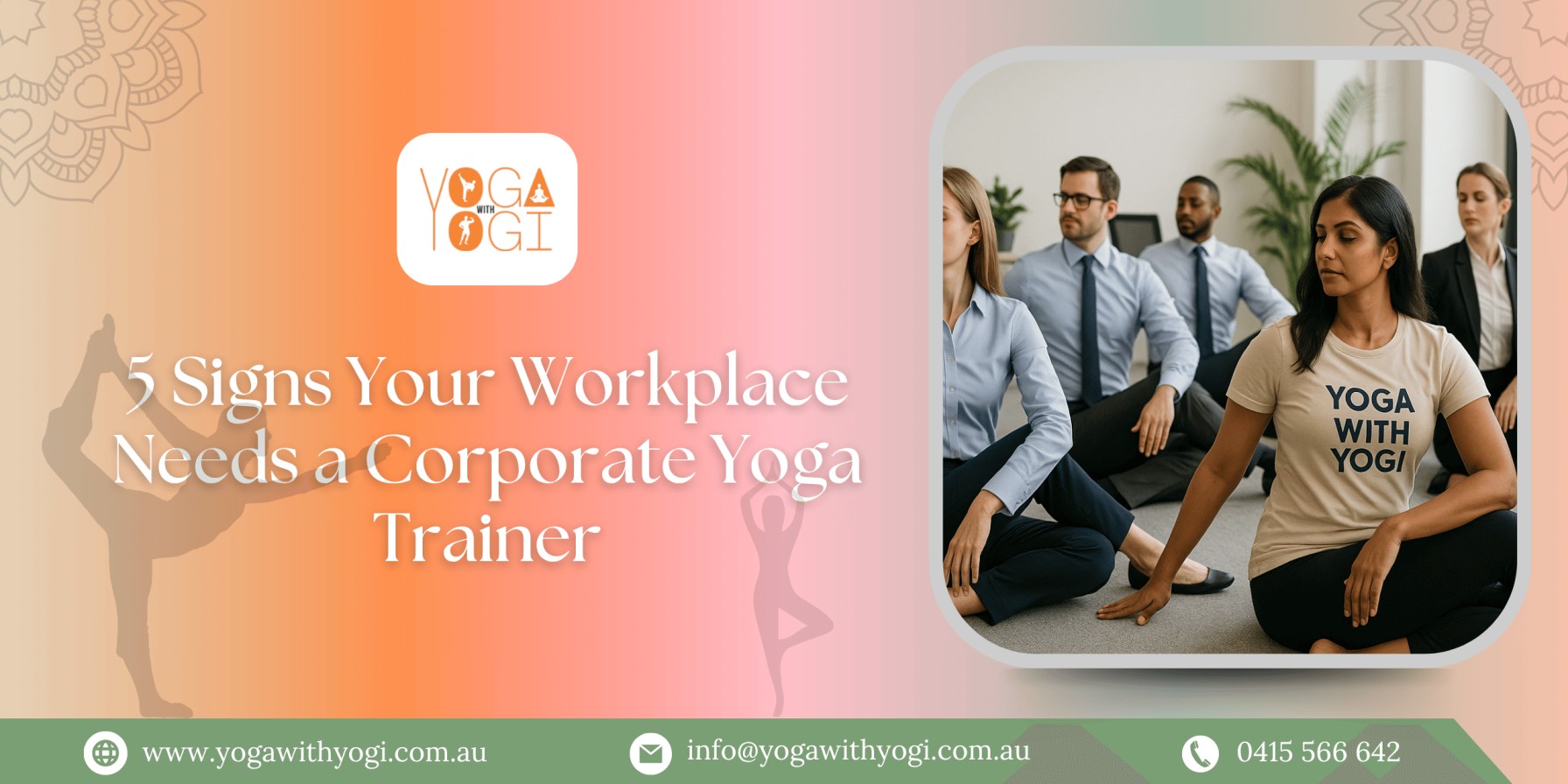 5 Signs Your Workplace Needs a Corporate Yoga Trainer