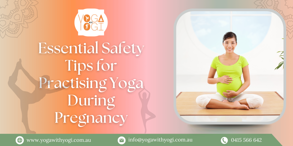 Essential Safety Tips for Practising Yoga During Pregnancy