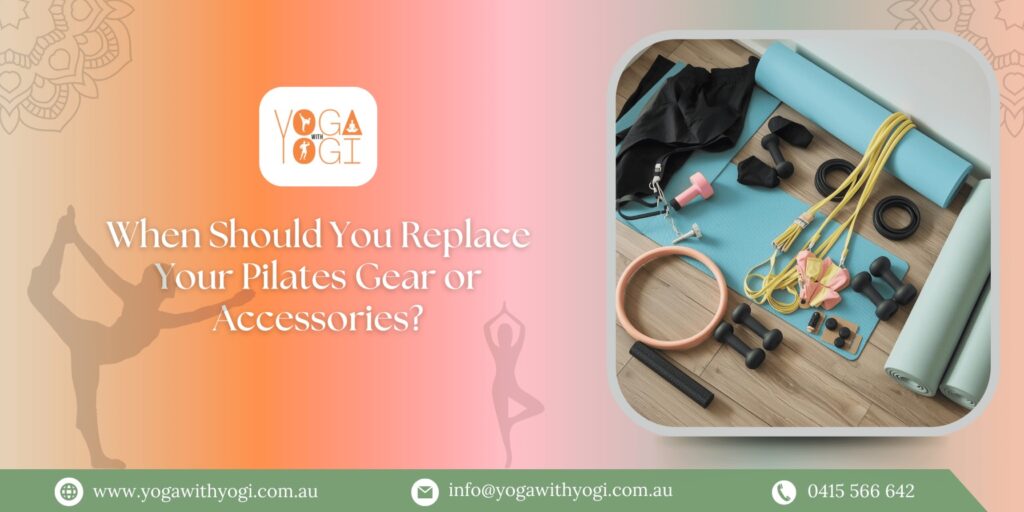 When Should You Replace Your Pilates Gear or Accessories